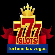 fortune las vegas