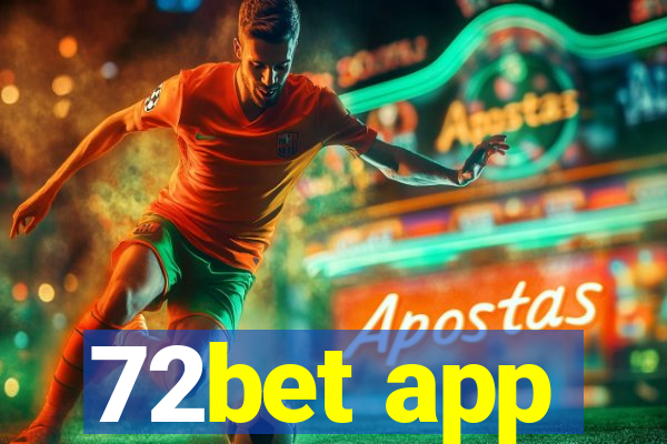 72bet app