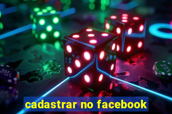 cadastrar no facebook