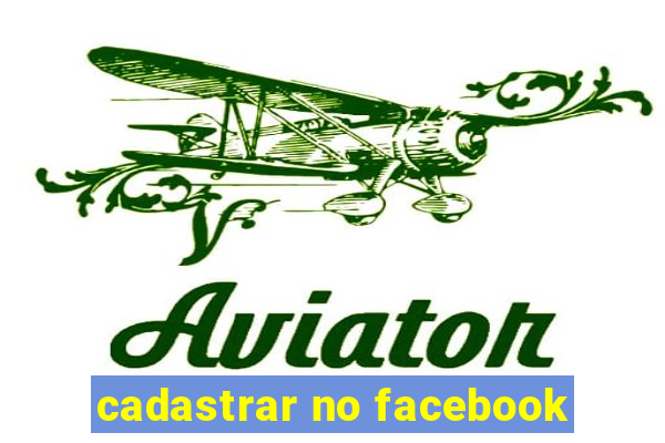 cadastrar no facebook