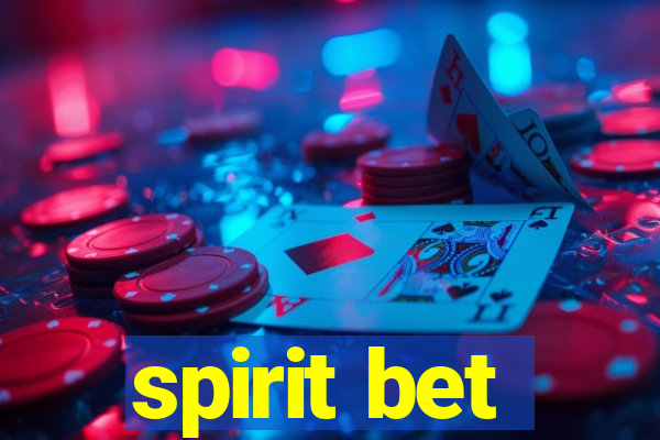 spirit bet