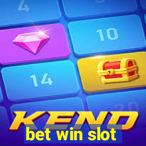 bet win slot