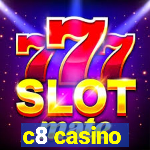 c8 casino