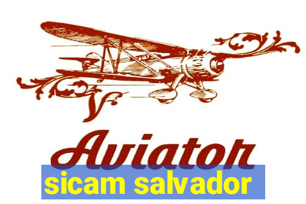 sicam salvador