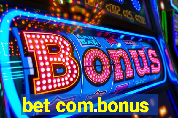 bet com.bonus