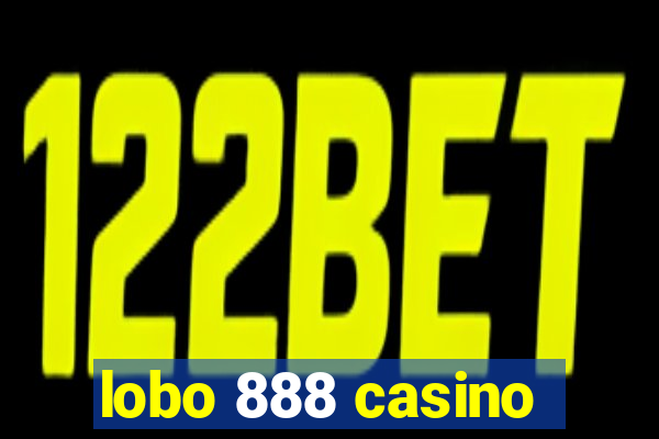 lobo 888 casino