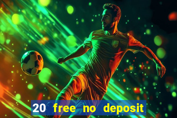 20 free no deposit casino us