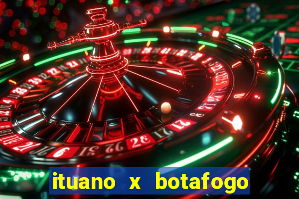 ituano x botafogo sp palpite