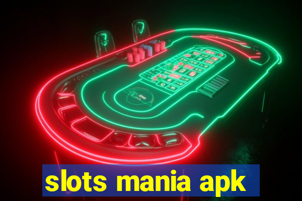 slots mania apk