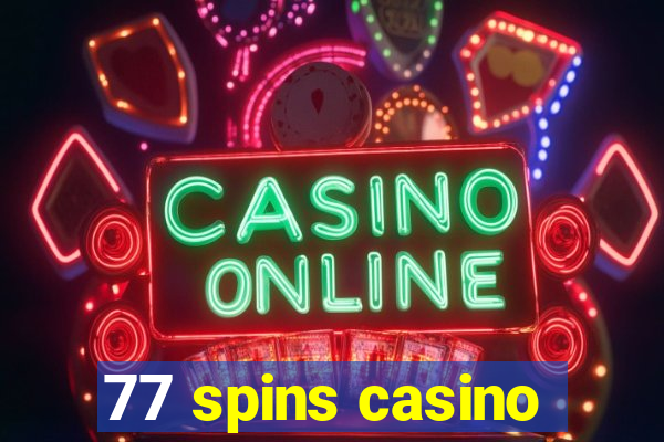 77 spins casino