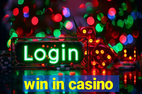 win in casino