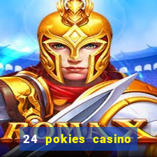 24 pokies casino real money