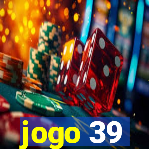 jogo 39