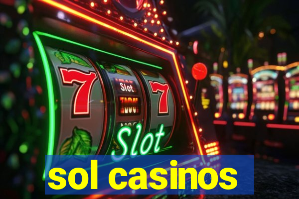 sol casinos