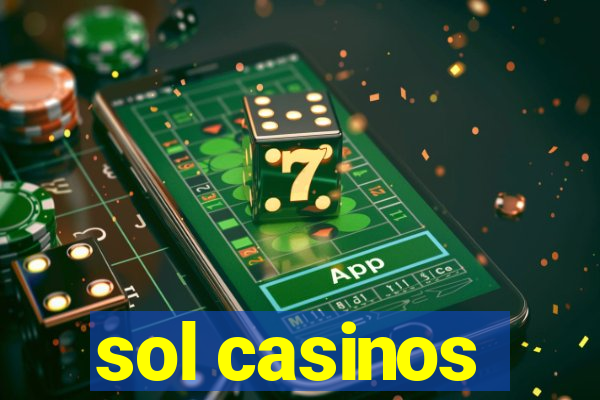 sol casinos