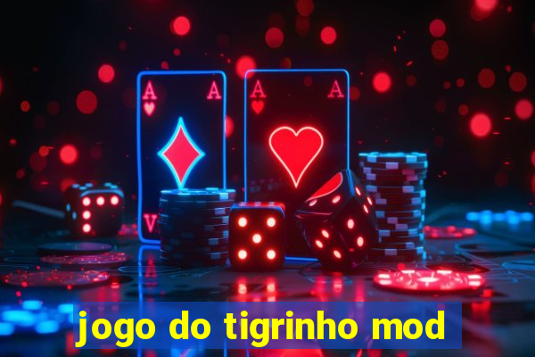 jogo do tigrinho mod