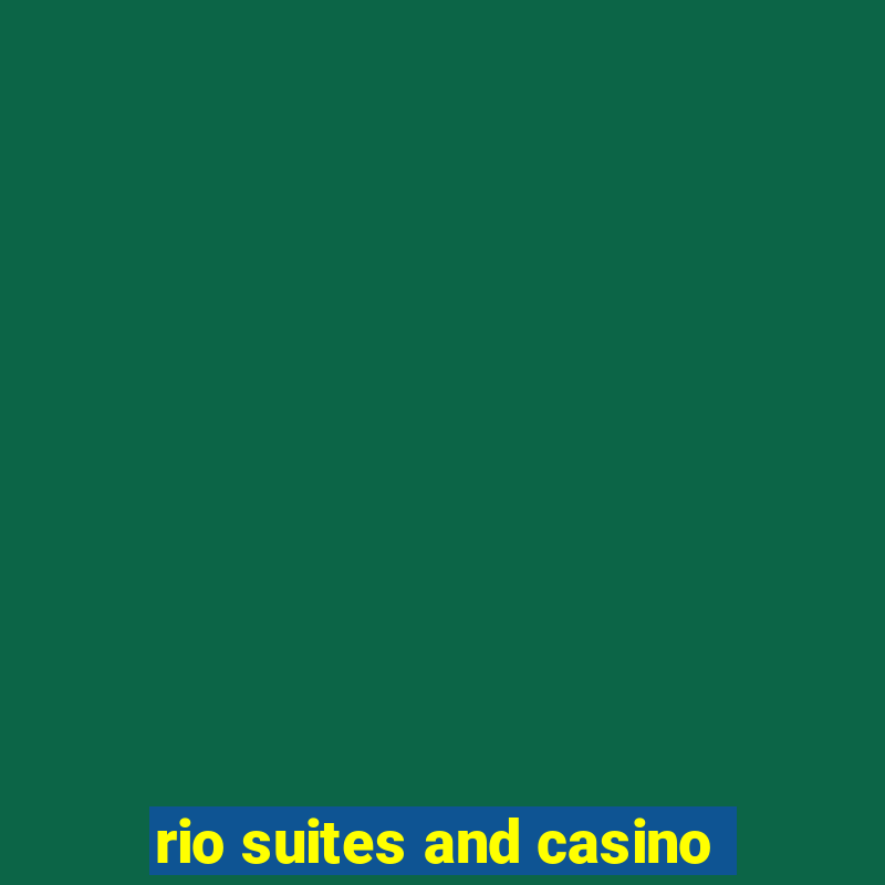 rio suites and casino