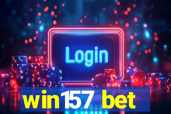 win157 bet