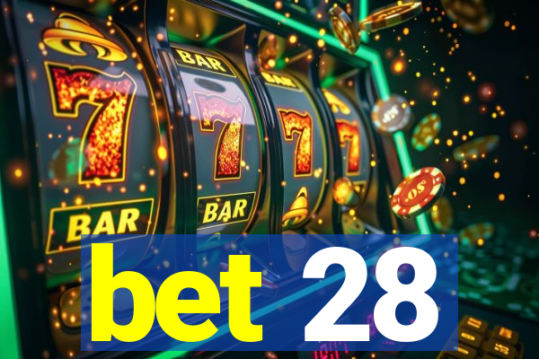 bet 28