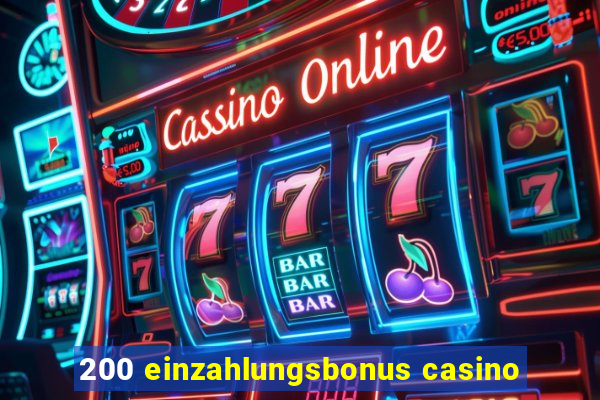 200 einzahlungsbonus casino