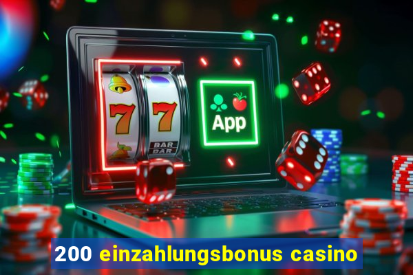 200 einzahlungsbonus casino