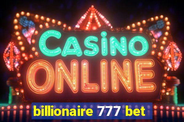 billionaire 777 bet