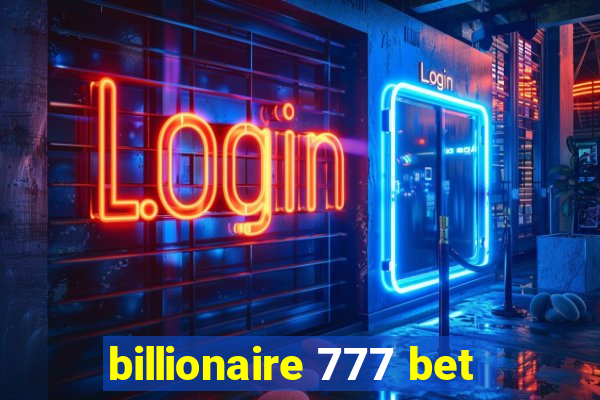 billionaire 777 bet