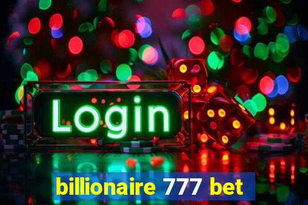 billionaire 777 bet