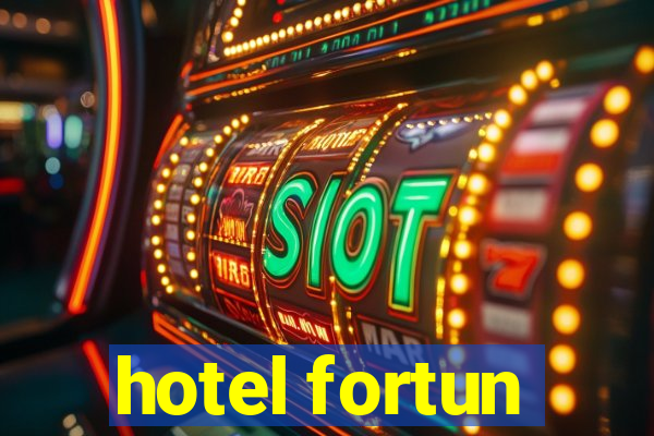 hotel fortun