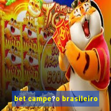 bet campe?o brasileiro