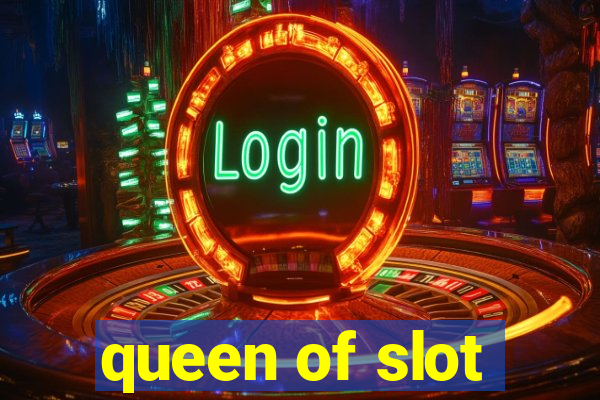 queen of slot