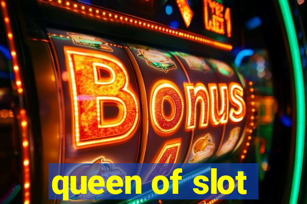 queen of slot