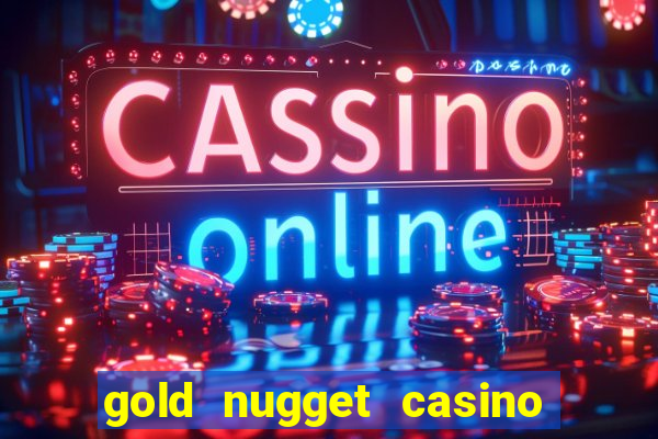 gold nugget casino las vegas