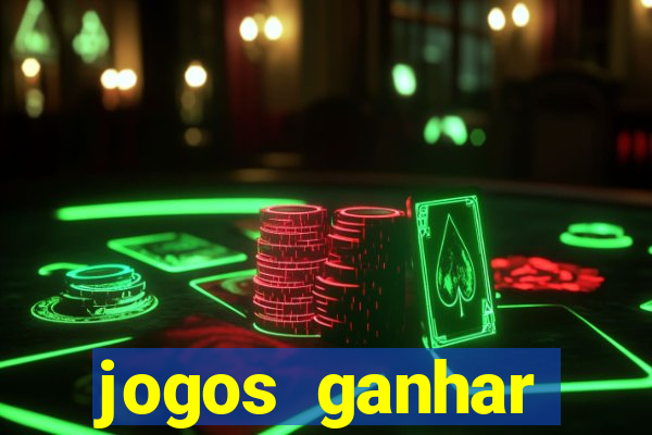 jogos ganhar dinheiro online