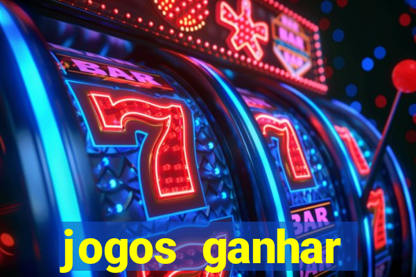 jogos ganhar dinheiro online