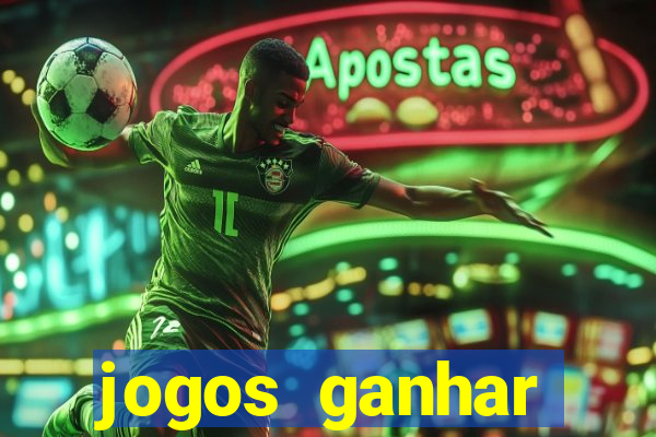 jogos ganhar dinheiro online