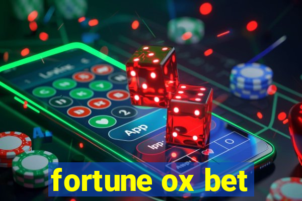 fortune ox bet