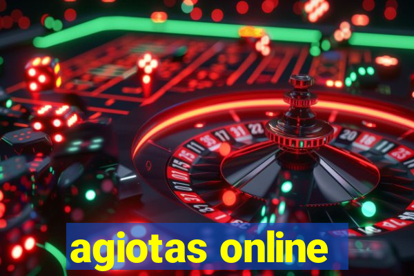 agiotas online