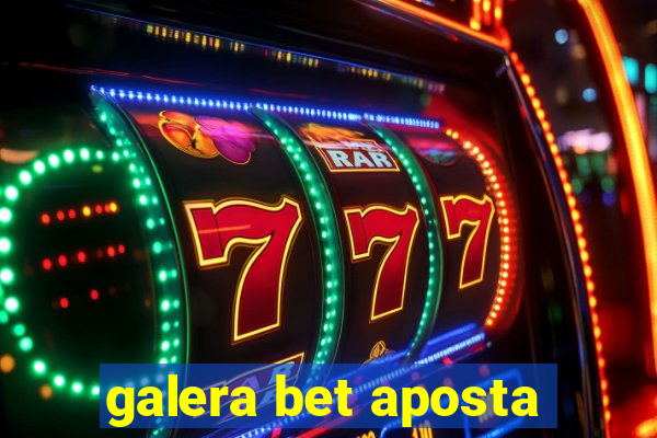 galera bet aposta