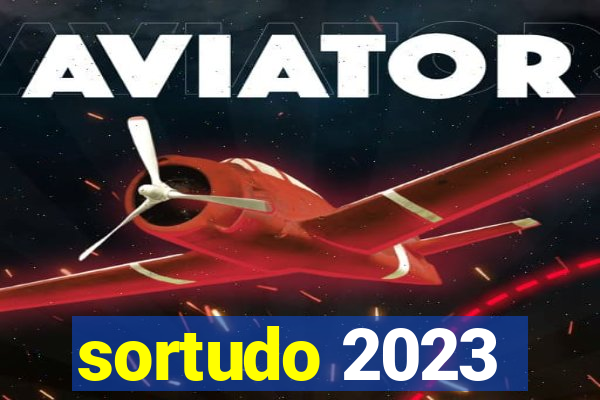 sortudo 2023