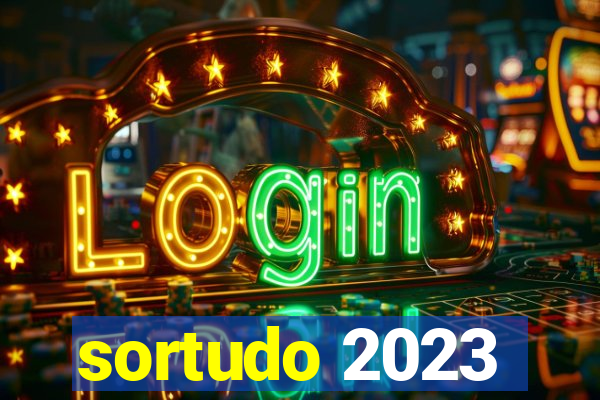 sortudo 2023