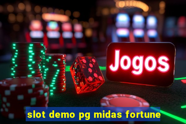 slot demo pg midas fortune