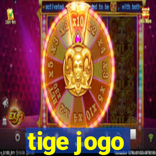 tige jogo