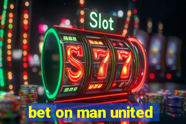 bet on man united