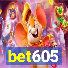 bet605