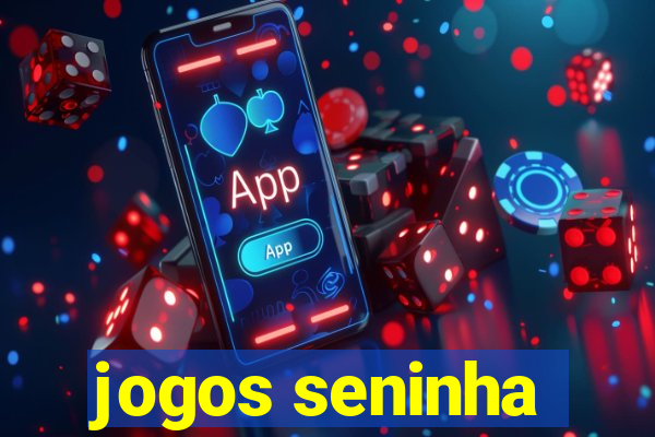 jogos seninha