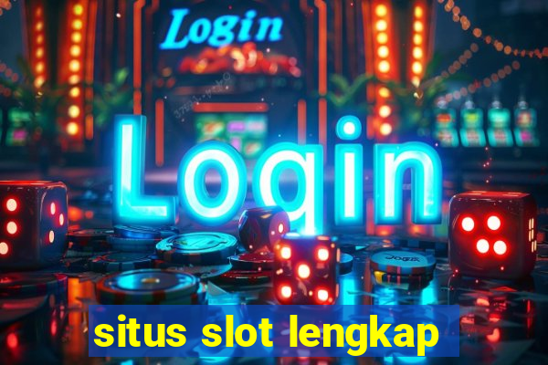 situs slot lengkap