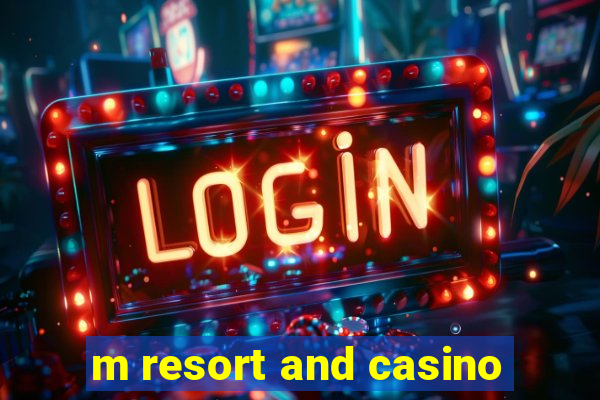 m resort and casino