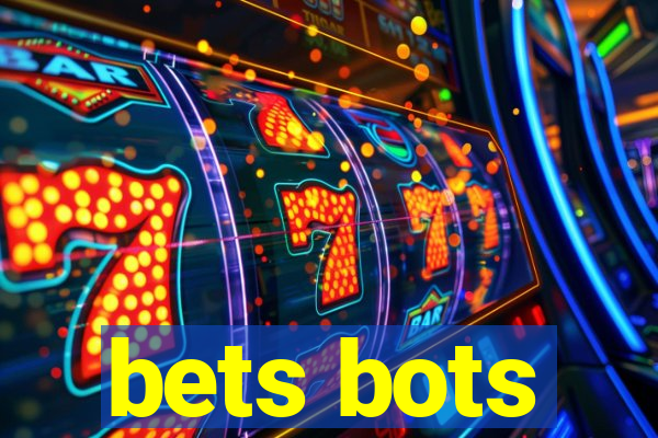 bets bots