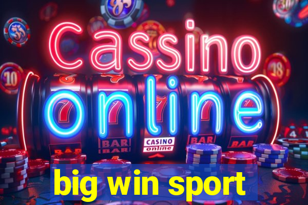 big win sport